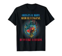 Le Moteur reconstruit de survivant de Chirurgie à cœur Ouvert Fonctionne comme Un Charme T-Shirt