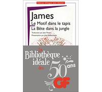 LE MOTIF DANS LE TAPIS. LA BETE DANS LA JUNGLE