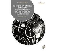 Le motif éphémère Brenda Lynn Edgar (Auteur)