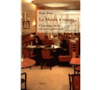 Le moule a ragots Chronique de la vie juive genevoise - Roger reiss - Slatkine - broché - Roman