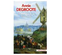 Le Moulin de la Dérobade - Annie Degroote - Presses De La Cite - broché - Roman