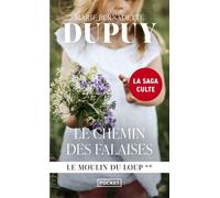 Le Moulin du Loup - tome 2 Le Chemin des Falaises - Marie-Bernadette Dupuy - Pocket - Poche - Roman