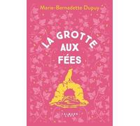 Le Moulin du loup, T4 - La Grotte aux Fées