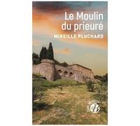 Le Moulin Du Prieuré