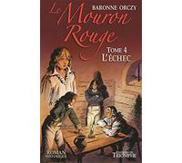 Le Mouron Rouge - Tome 4 - L´Échec