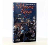 Le Mouron Rouge – Tome 5 – À la rescousse – Triomphe