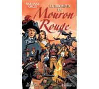 Le Mouron Rouge tome 9 - Le Triomphe du Mouron Rouge - Emmuska Orczy (Baroness Orczy) - Triomphe Eds Du - broché - Roman adolescent