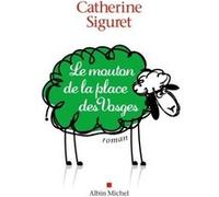 Le Mouton de la place des Vosges Catherine Siguret (Auteur)