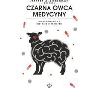 Le mouton noir de la médecine. L'histoire inédite de la psychiatrie
