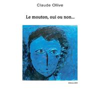 Le mouton, oui ou non Fiction philosophique - Claude Ollive - Jkdc Eds - broché - Contes / Légendes