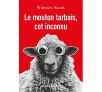 Le mouton tarbais, cet inconnu - François Appas - L'arbre Vengeur - broché - Roman