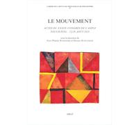 Le mouvement: Actes du XXXIXe Congrès de l'ASPLF (Neuchâtel - 22-26 août 2023)