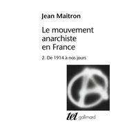 Le Mouvement Anarchiste En France - Tome 2
