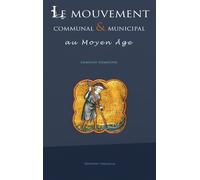 Le mouvement communal et municipal au moyen âge - Edmond Demolins - Voxgallia - relié - Essai