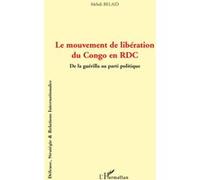 Le mouvement de libération du Congo en RDC Mehdi Belaid (Auteur)