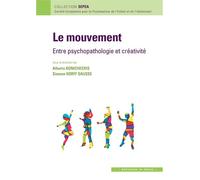 Le mouvement Entre création et psychopathologie - Simone Korff-Sausse - In Press Eds - broché - Etude