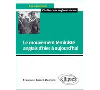 Le mouvement féministe anglais d'hier à aujourd'hui