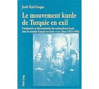 Le Mouvement Kurde De Turquie En Exil Jordi Tejel (Auteur)