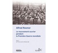 Le mouvement ouvrier pendant la première guerre mondiale T01
