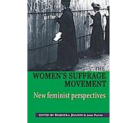 Le mouvement pour le suffrage des femmes : Nouvelles perspectives féministes