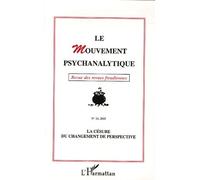 Le Mouvement Psychanalytique N° 10/2005 - La Césure Du Changement De Perspective