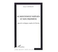 Le mouvement raëlien et son prophète: Approche sociologique complexe du Charisme