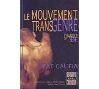 Le Mouvement transgenre : Changer de sexe