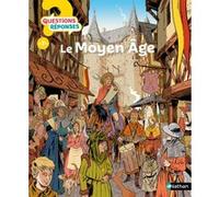 Le Moyen Âge Bénédicte Le Loarer (Auteur), Xavier Mussat (Illustration), Vincent Desplanche (Illustration)