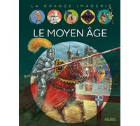 Le Moyen Age - Christine Sagnier - Fleurus - cartonné - Document jeunesse