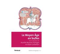 Le Moyen Age en bulles - Aurélie Reusser-Elzingre - In Folio - broché - Bande dessinée