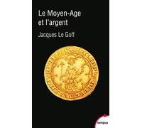 Le Moyen Age et l'argent