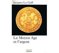 Le Moyen Age et l'argent