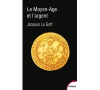 Le Moyen Age et l'argent