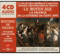 Le Moyen Age - La France De La Guerre De Cent Ans (4cd Audio)