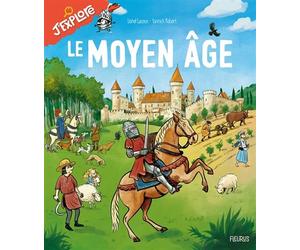Le Moyen Âge - Lionel Lacoux - Fleurus - cartonné - Document jeunesse