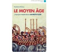 Le Moyen Age Madeleine Michaux (Auteur)