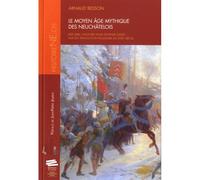 Le Moyen Âge mythique des Neuchâtelois
