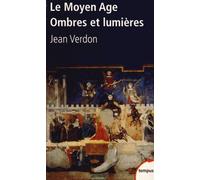 Le Moyen Age, Ombres et lumières