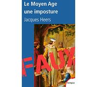Jacques Heers – Le Moyen Âge, une imposture – Perrin – Poche