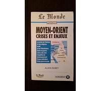 Le Moyen-Orient: Crises et enjeux