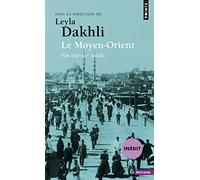 Le Moyen-Orient: (fin XIXe-XXe siècle)