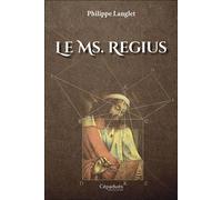 Le Ms. Regius - Philippe Langlet - Cepadues - broché - Essai