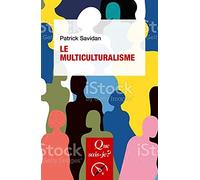 Le Multiculturalisme Patrick Savidan (Auteur)