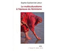Le Multiculturalisme À L'épreuve Du Féminisme