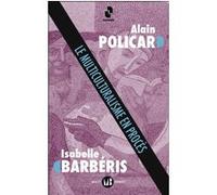 Le Multiculturalisme en procès Alain Policar (Auteur), Isabelle Barberis (Auteur)