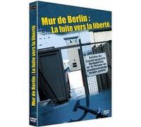 Le Mur de Berlin - La fuite vers la Liberté E