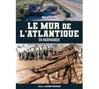 Le mur de l'Atlantique en Normandie