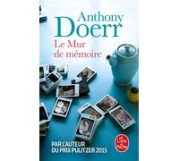 Le Mur de mémoire - Anthony Doerr - Lgf - Poche - Roman