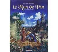 Le Mur de Pan, Tome 2 : La guerre de l'aura by Philippe Mouchel(2006-03-01)
