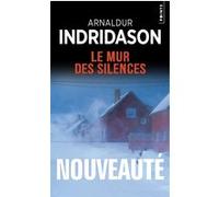 Le Mur des silences Arnaldur Indridason (Auteur)